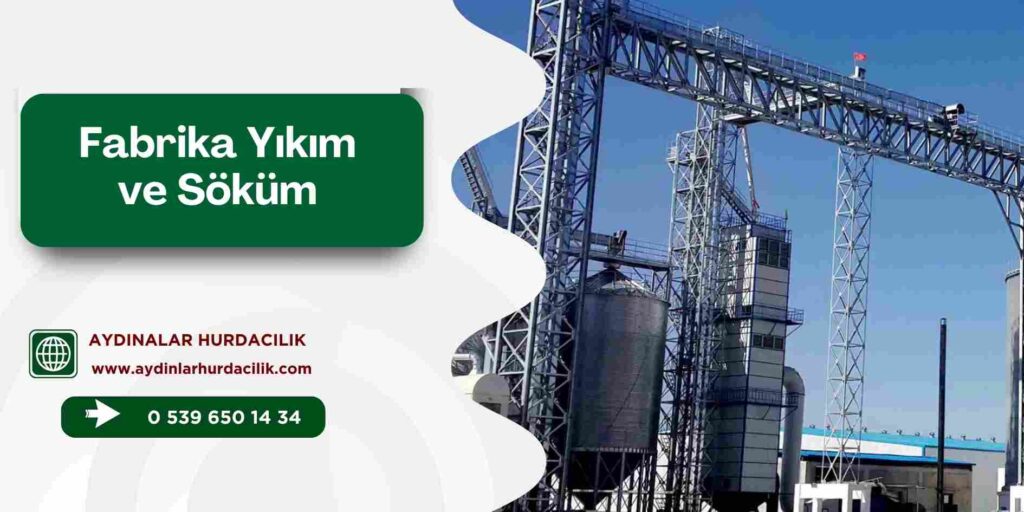 Fabrika Yıkım ve Söküm