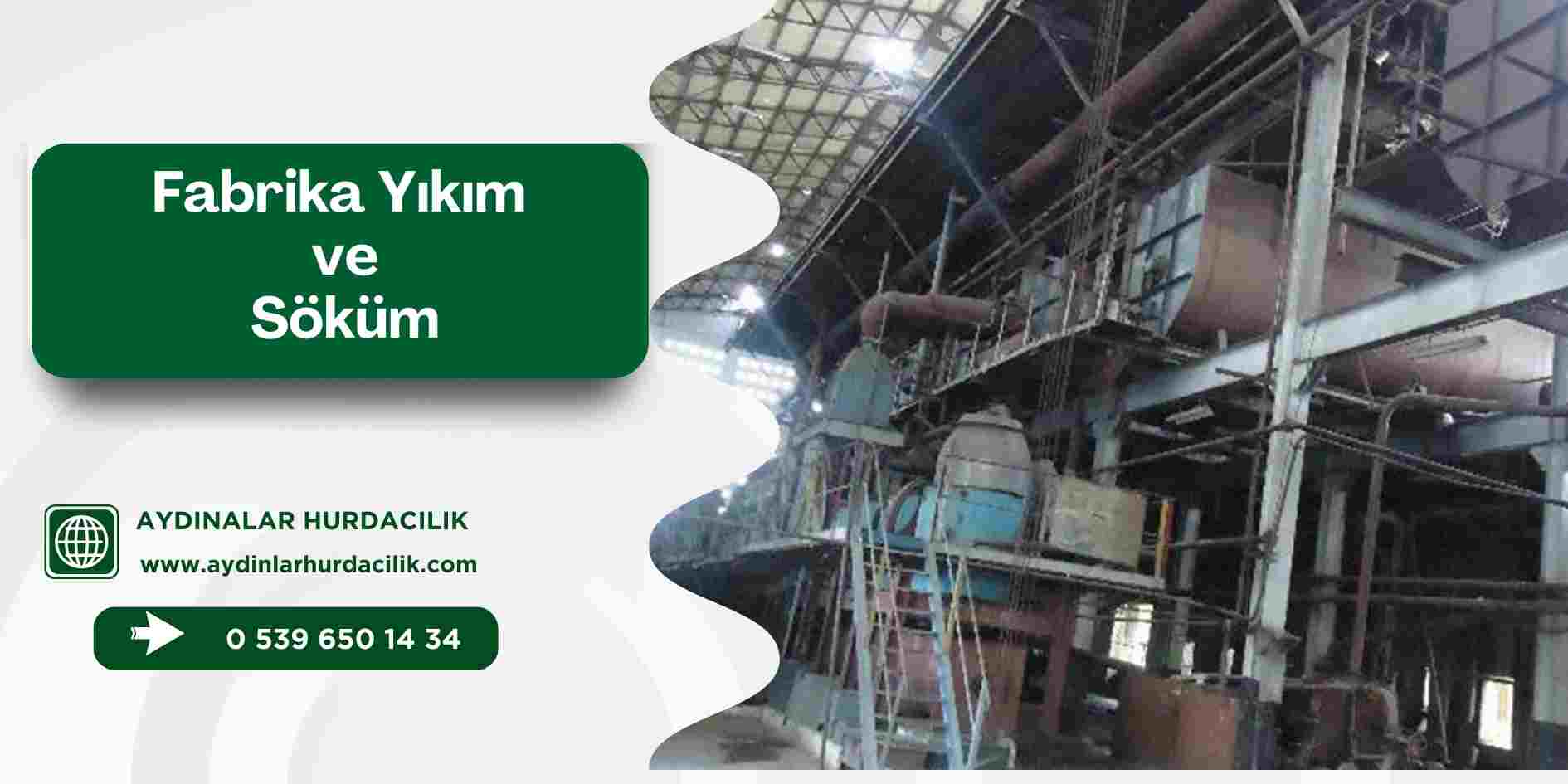 Fabrika Yıkım ve Söküm