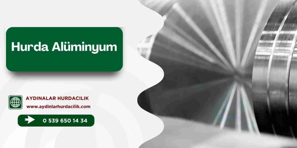 Hurda Alüminyum
