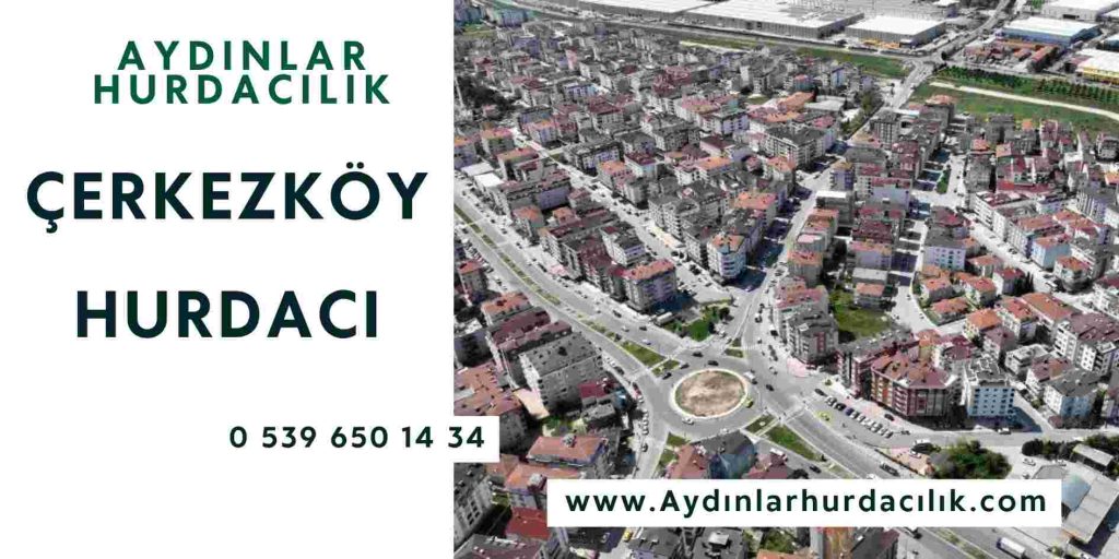 Çerkezköy Hurdacı