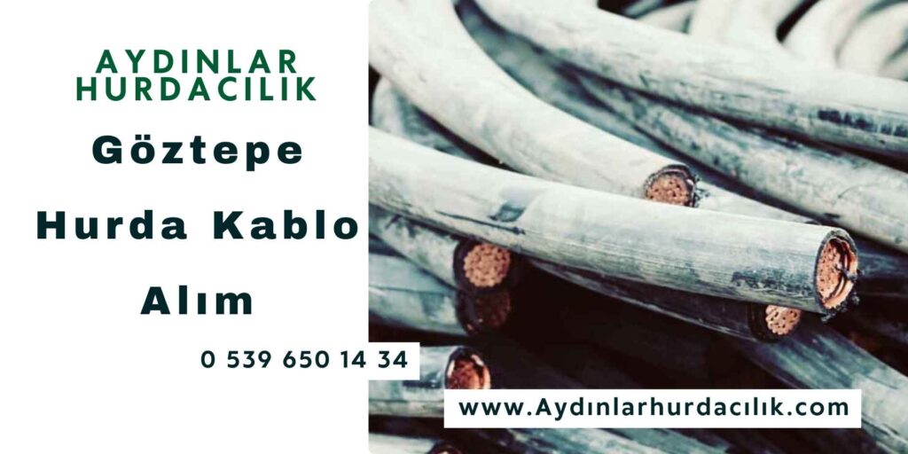 Göztepe Hurda Kablo Alım