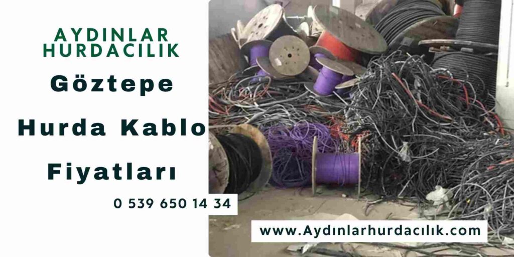 Göztepe Hurda Kablo Fiyatları