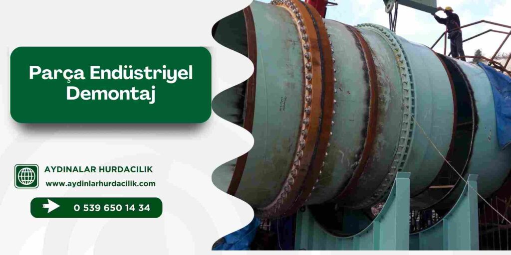 Parça Endüstriyel Demontaj