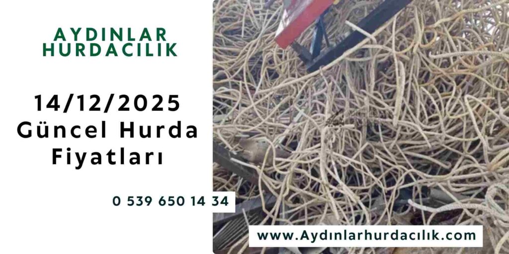 14/12/2025 Güncel Hurda Fiyatları