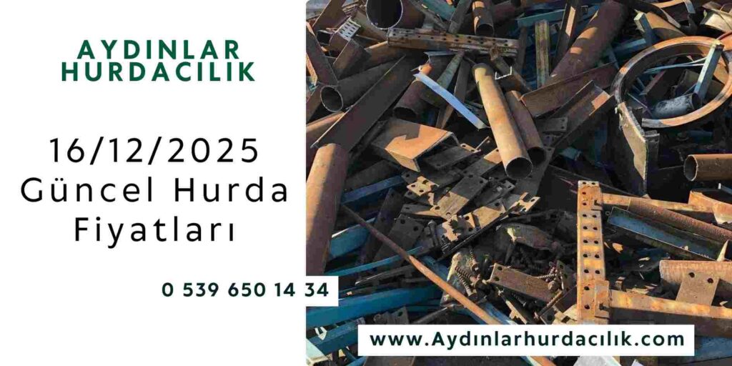 16/12/2025 Güncel Hurda Fiyatları