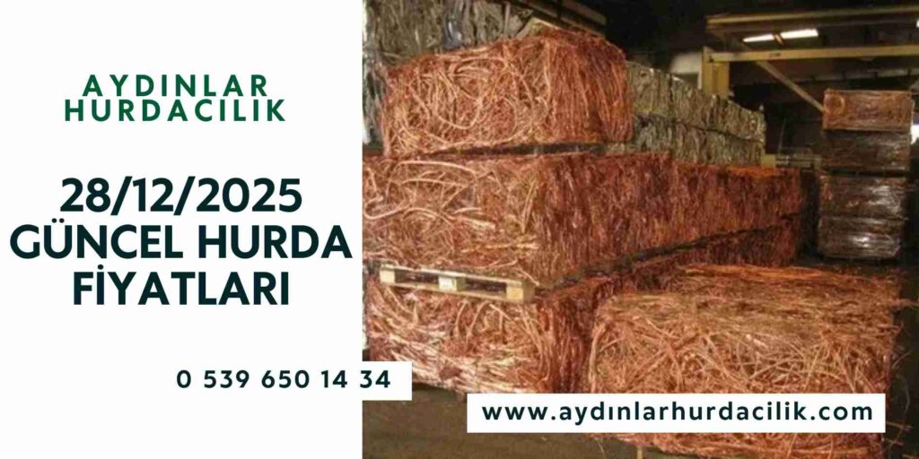 28/12/2025 Güncel Hurda Fiyatları