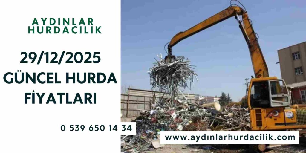 29/12/2025 Güncel Hurda Fiyatları