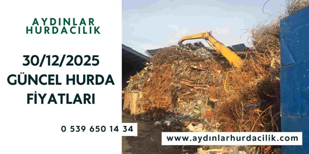 30/12/2025 Güncel Hurda Fiyatları