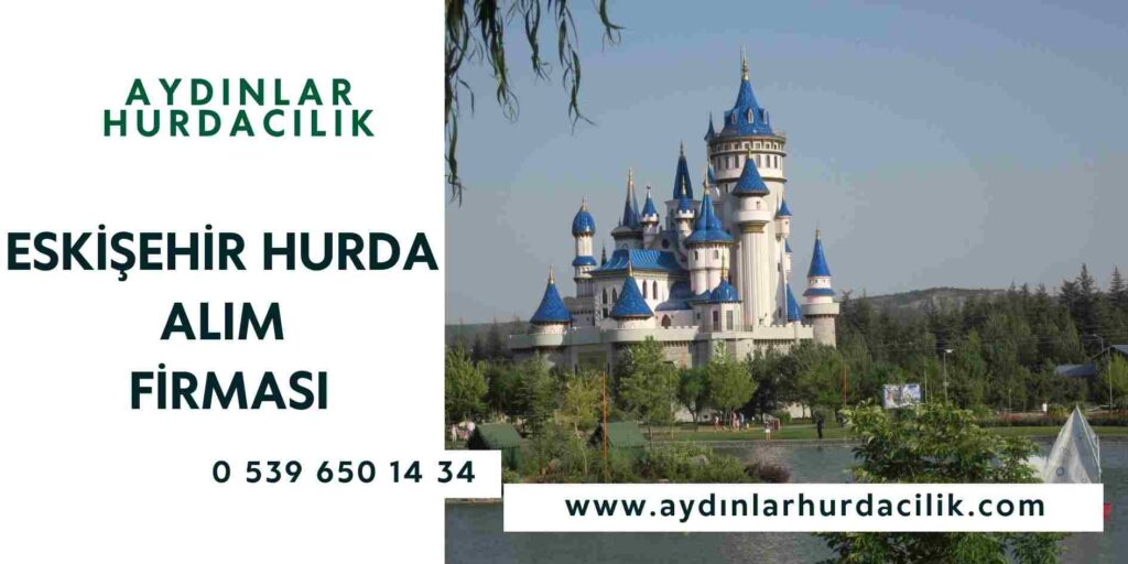 Eskişehir Hurda Alım Firması