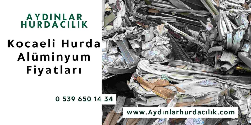 Kocaeli Hurda Alüminyum Fiyatları