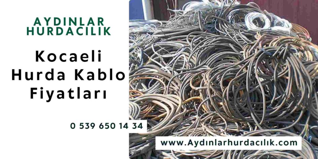 Kocaeli Hurda Kablo Fiyatları