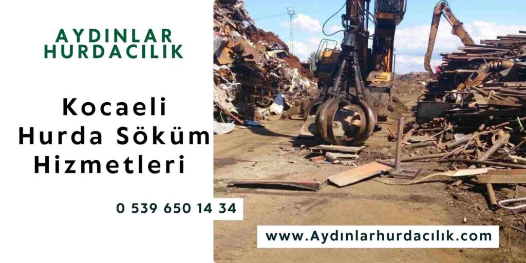 Kocaeli Hurda Söküm Hizmetleri