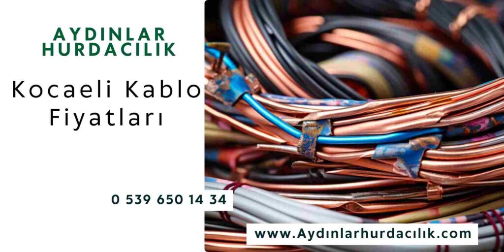 Kocaeli Kablo Fiyatları