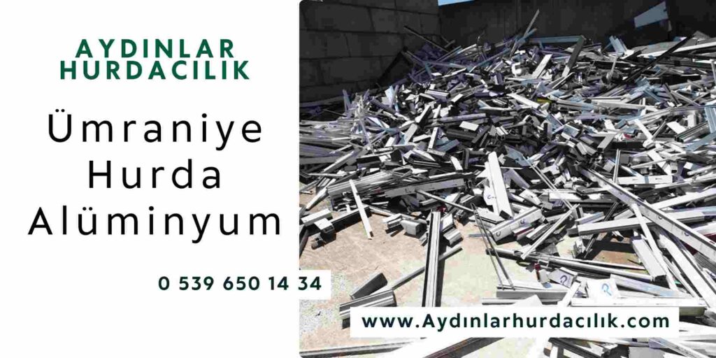 Ümraniye Hurda Alüminyum