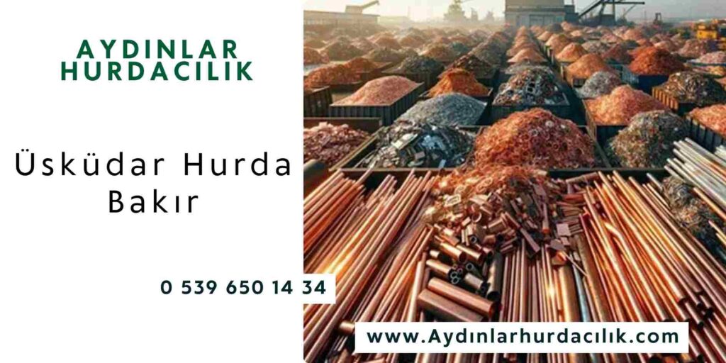 Üsküdar Hurda Bakır