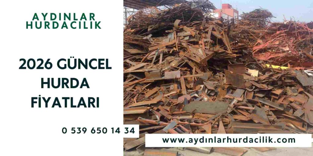 2026 Güncel Hurda Fiyatları
