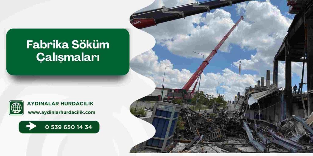 Fabrika Söküm Çalışmaları