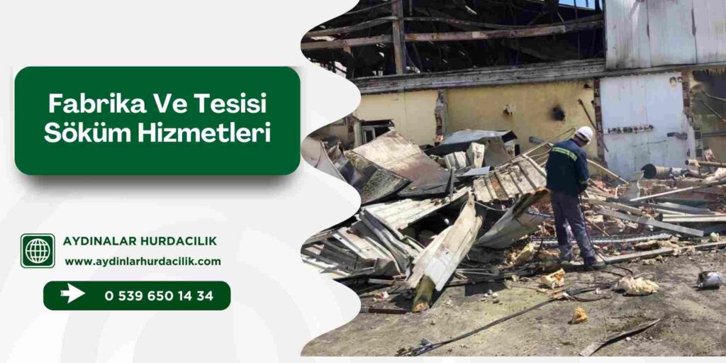 Fabrika Ve Tesisi Söküm Hizmetleri
