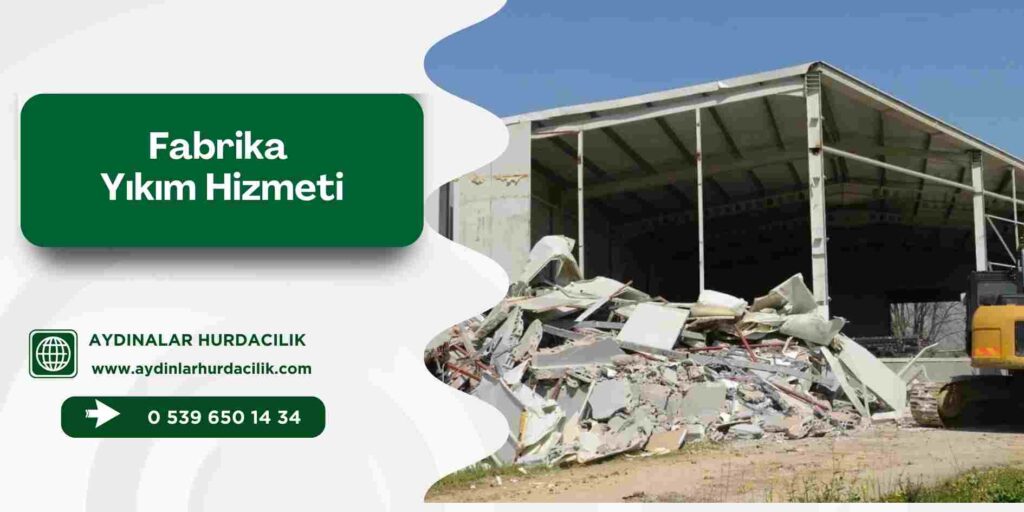 Fabrika Yıkım Hizmeti