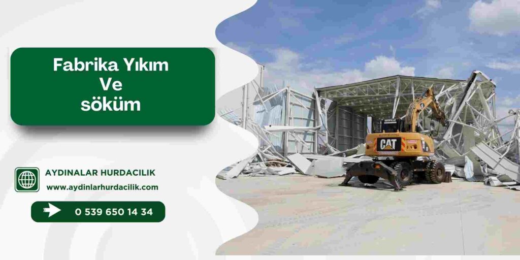 Fabrika Yıkım Ve söküm