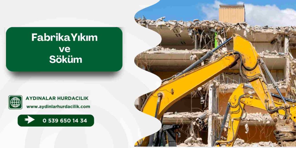 Fabrika Yıkım ve Söküm