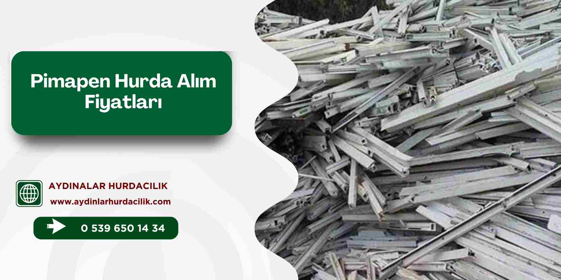 Pimapen Hurda Alım Fiyatları