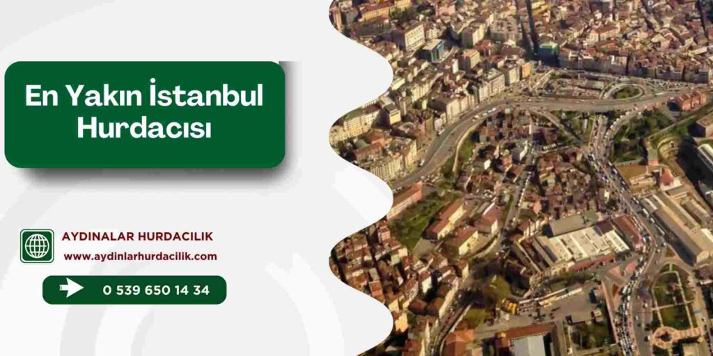 En Yakın İstanbul Hurdacısı