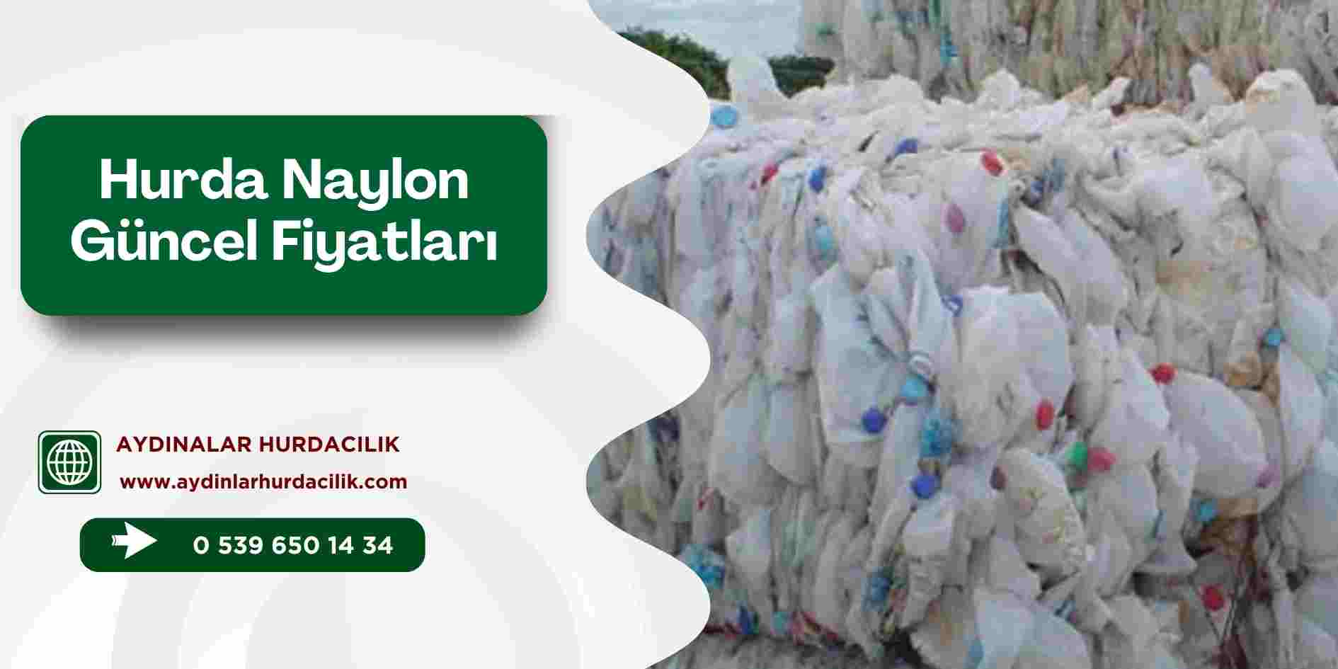 Hurda Naylon Güncel Fiyatları