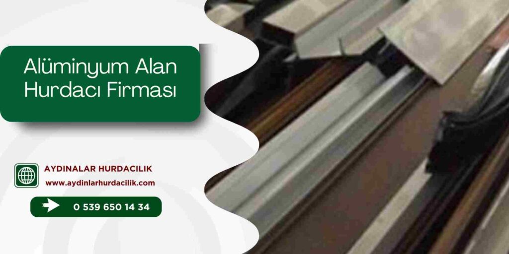 Alüminyum Alan Hurdacı Firması