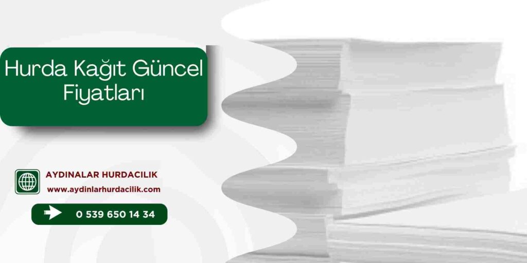 Hurda Kağıt Güncel Fiyatları