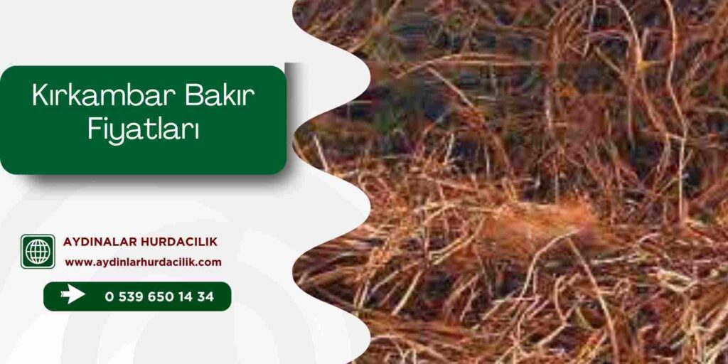 Kırkambar Bakır Fiyatları