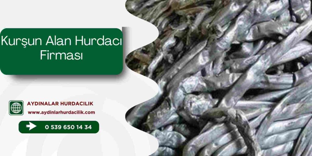 Kurşun Alan Hurdacı Firması