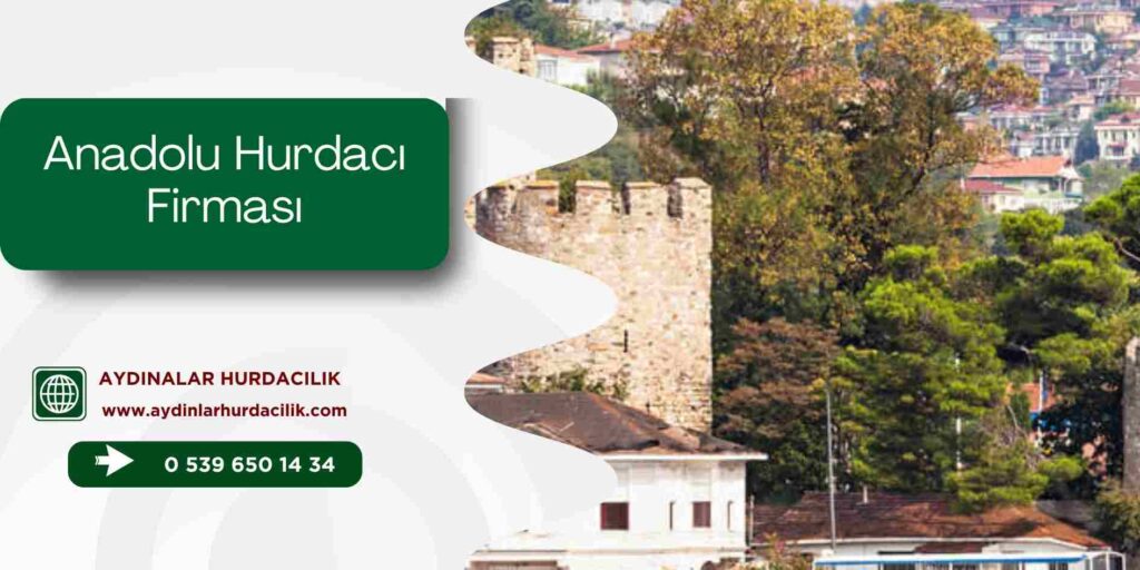 Anadolu Hurdacı Firması