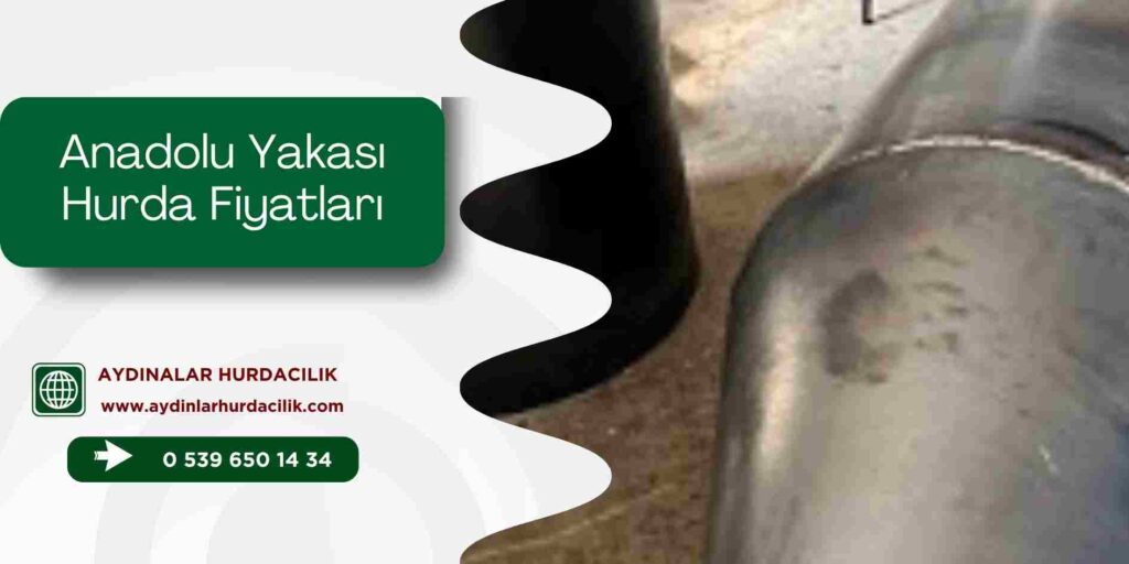 Anadolu Yakası Hurda Fiyatları