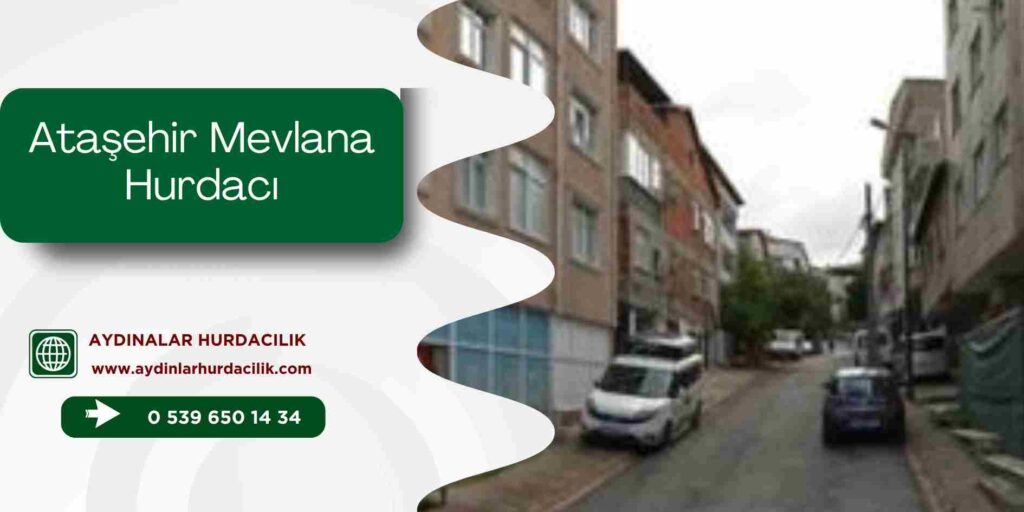 Ataşehir Mevlana Hurdacı