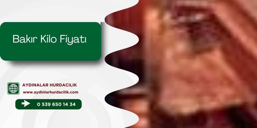 Bakır Kilo Fiyatı