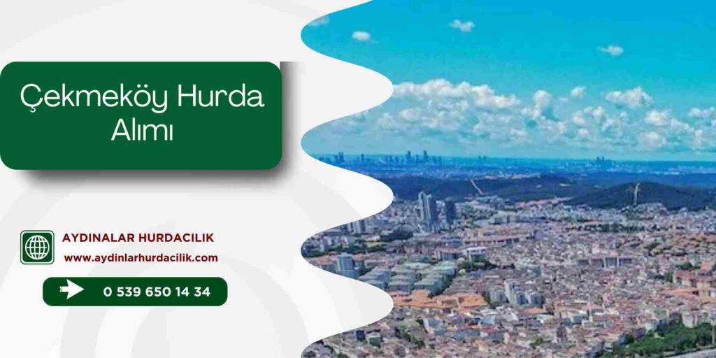 Çekmeköy Hurda Alımı