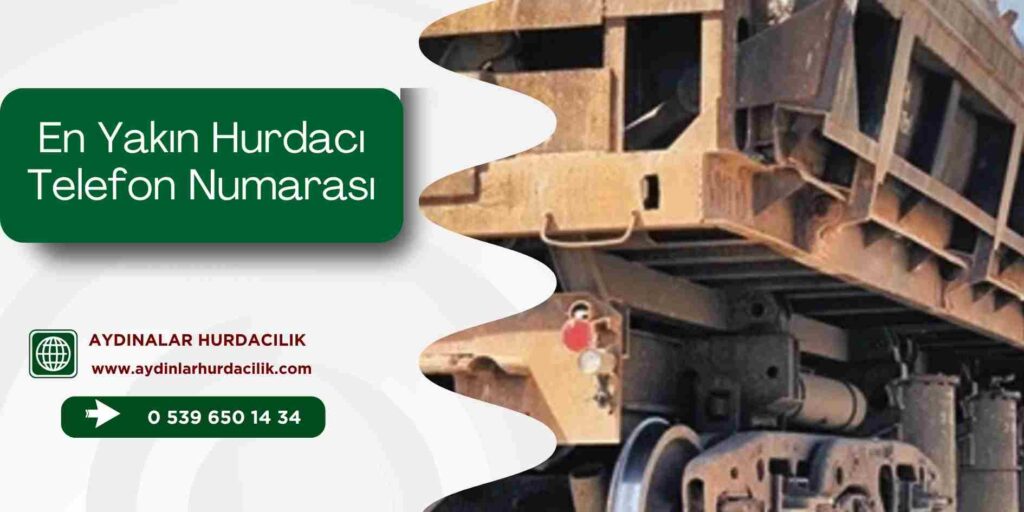 En Yakın Hurdacı Telefon Numarası