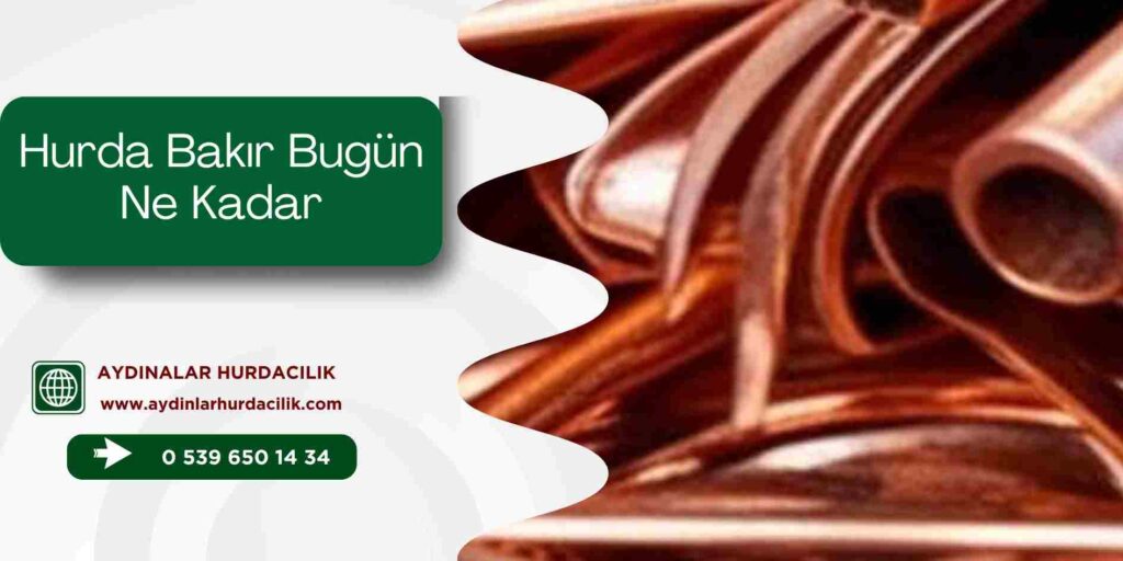 Hurda Bakır Bugün Ne Kadar