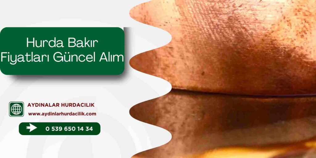 Hurda Bakır Fiyatları Güncel Alım