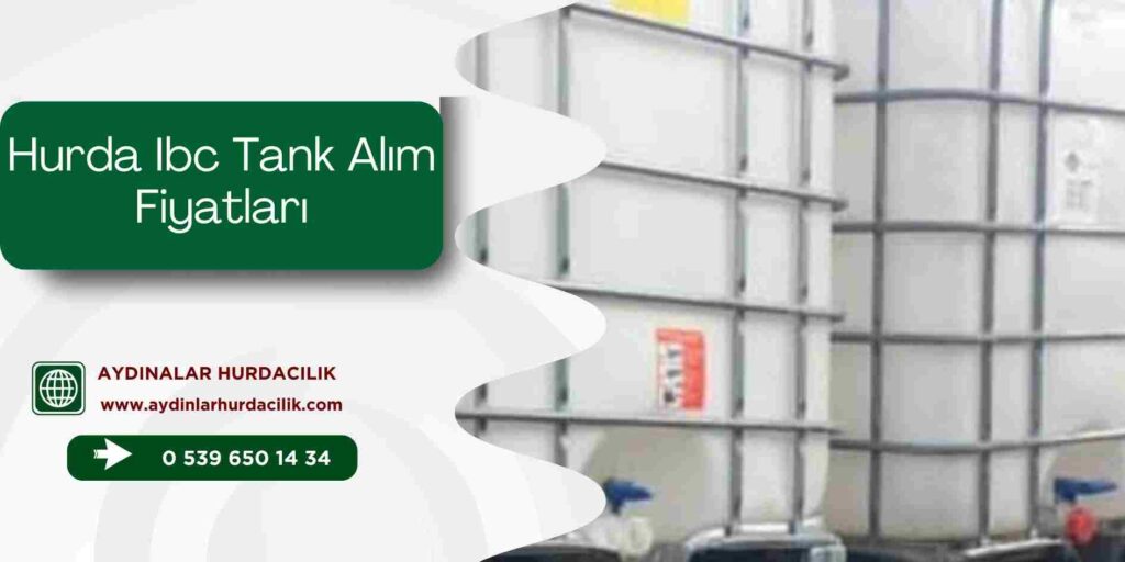 Hurda Ibc Tank Alım Fiyatları