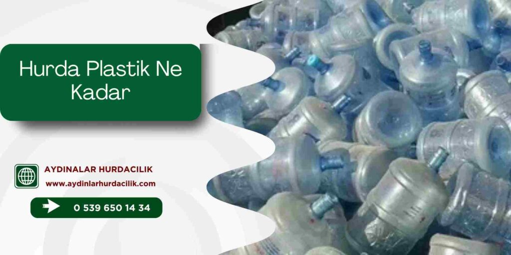 Hurda Plastik Ne Kadar