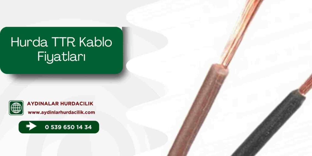 Hurda TTR Kablo Fiyatları