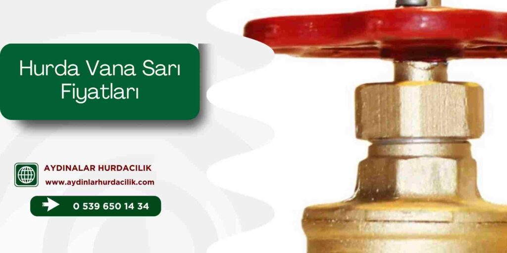 Hurda Vana Sarı Fiyatları
