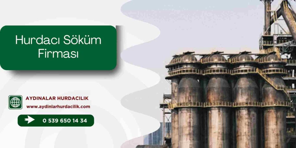 Hurdacı Söküm Firması