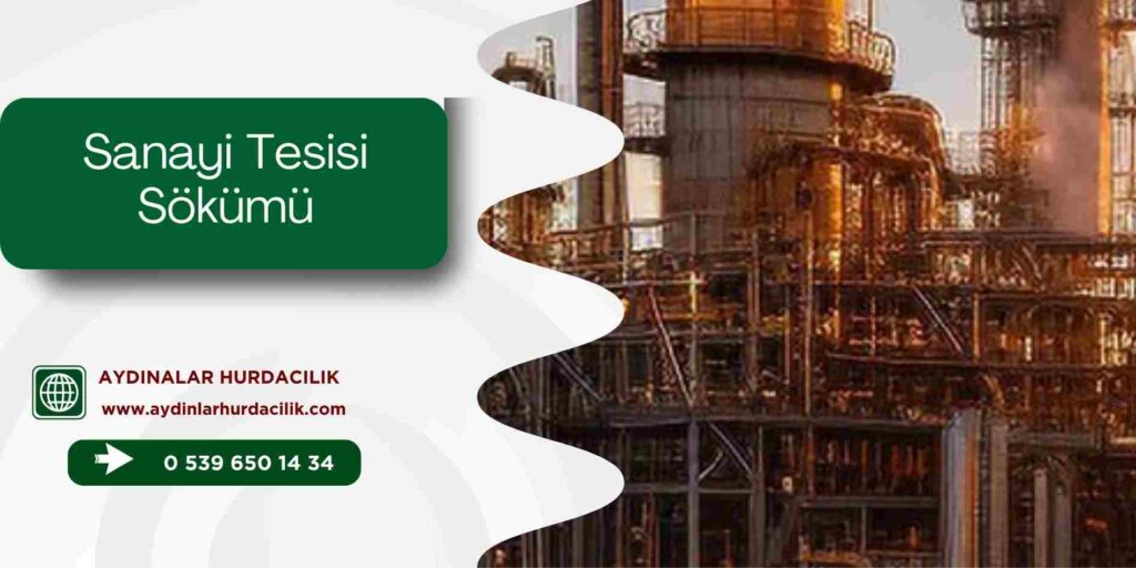Sanayi Tesisi Sökümü