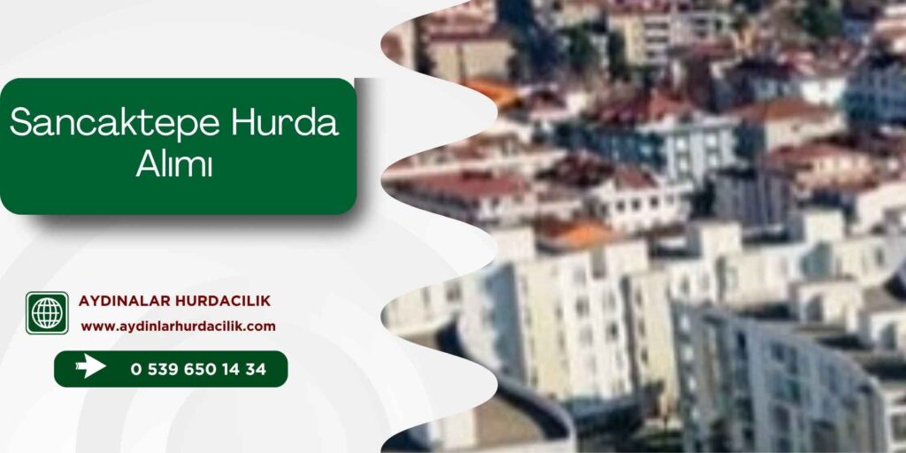 Sancaktepe Hurda Alımı