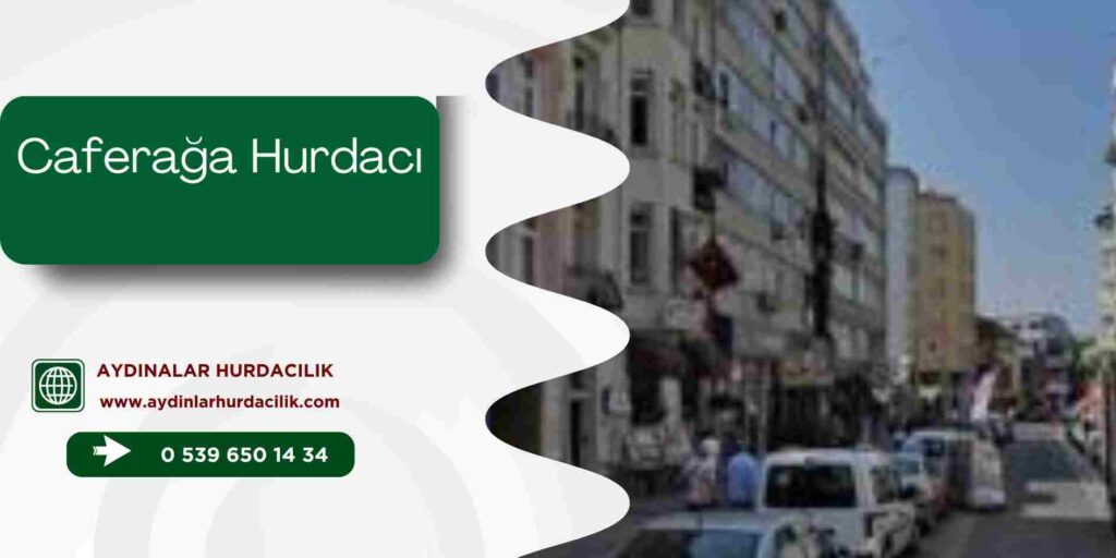 Caferağa Hurdacı