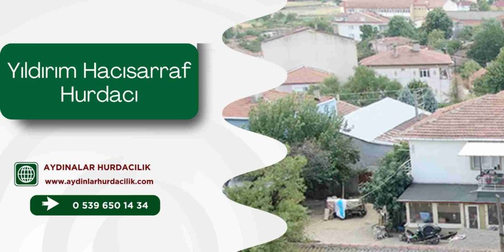 Yıldırım Hacısarraf Hurdacı