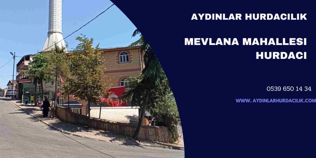 Mevlana Mahallesi Hurdacı